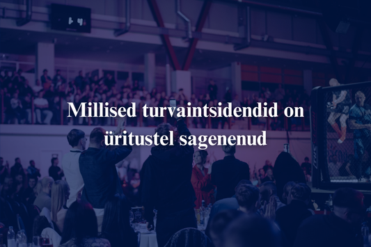 Millised turvaintsidendid on viimastel aastatel üritustel sagenenud