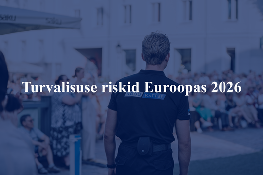 Turvalisuse riskid Euroopas 2026