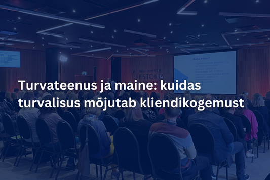 Turvateenus ja maine: kuidas turvalisus mõjutab kliendikogemust