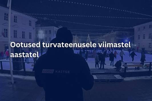 Ootused turvateenusele viimastel aastatel