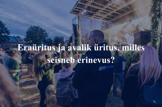 Eraüritus ja avalik üritus, milles seisneb erinevus?